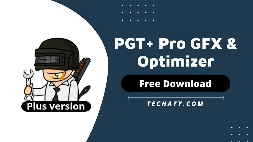 PGT+ : Pro GFX & Optimizer v0.22.4 Apk + MOD (Paid For Free)